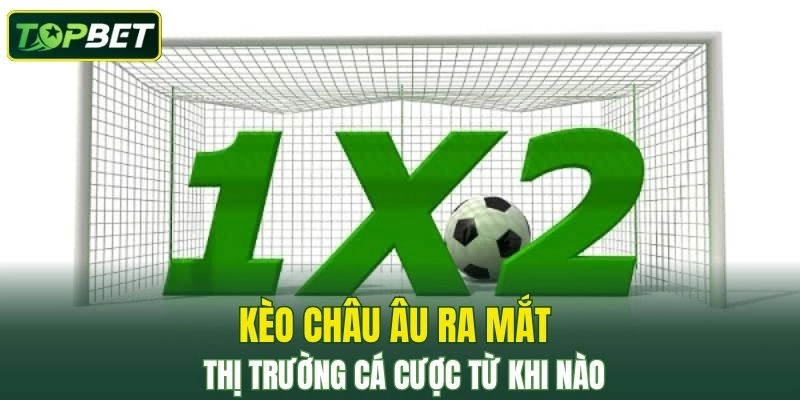 Keo Chau Au Ra Mat Thi Truong Ca Cuoc Tu Khi Nao