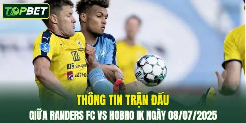 Thong Tin Tran Dau Randers Fc Vs Hobro Ik Ngay 08072025