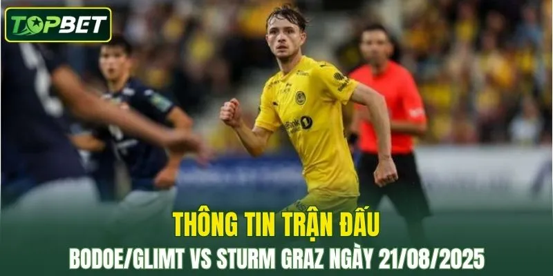Thong Tin Tran Dau Bodo Glimt Vs Sturm Graz Ngay 21082025