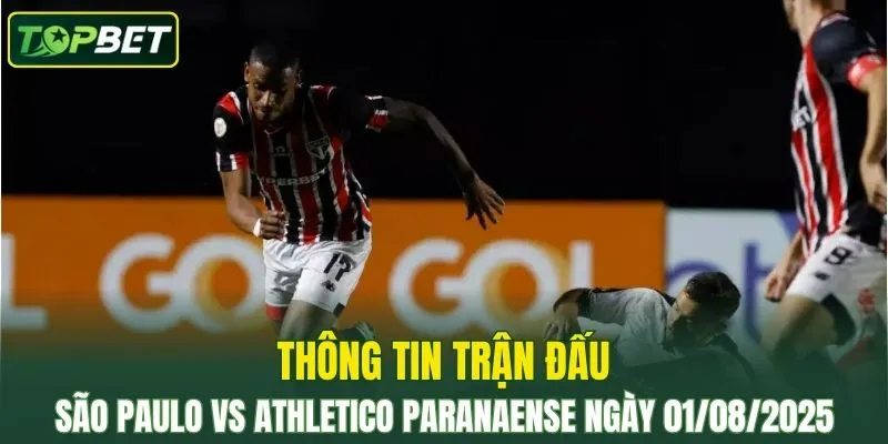 Thong Tin Tran Dau Sao Paulo Vs Athletico Paranaense Ngay 01082025 