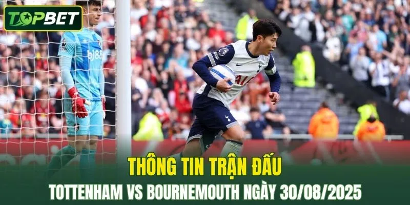 Thong Tin Tran Dau Tottenham Vs Bournemouth Ngay 02 07 2025