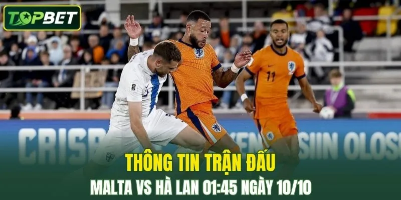 Thong Tin Tran Dau Malta Vs Ha Lan Ngay 10 10 2025