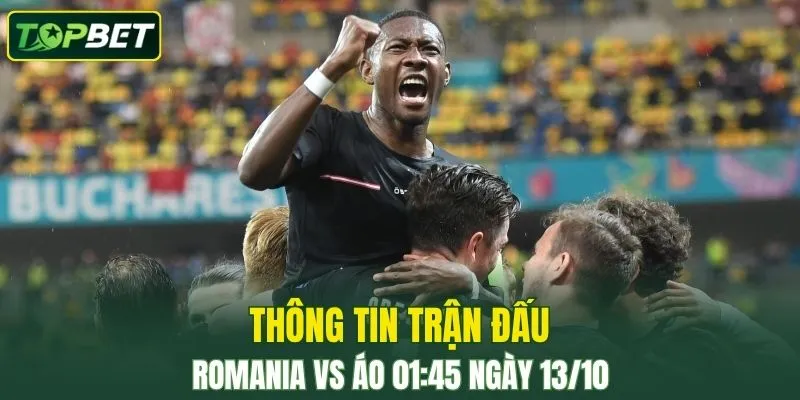 Thong Tin Tran Dau Romania Vs Ao Ngay 13 10 2025