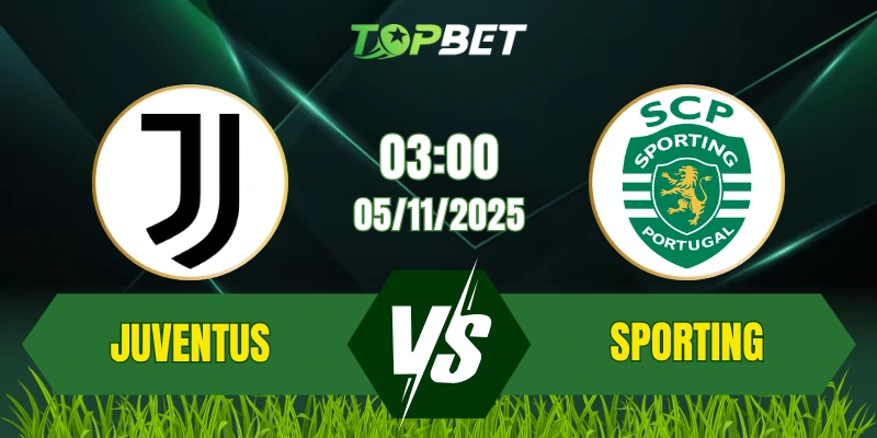 Soi Kèo Trận Juventus Vs Sporting CP Ngày 05/11/2025