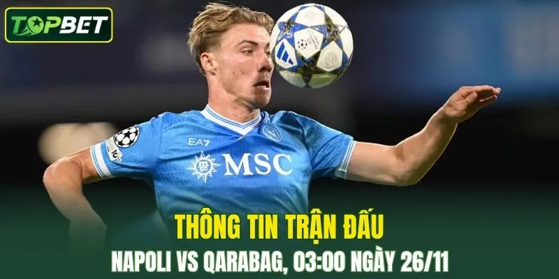 Thong Tin Tran Dau Napoli Vs Qarabag Ngay 26 11 2025